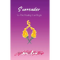 Surrender So The Healing Can Begin - Paperback