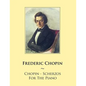 Chopin - Scherzos For The Piano - Paperback
