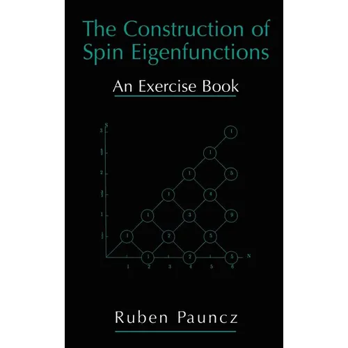 The Construction of Spin Eigenfunctions: An Exercise Book - Hardcover