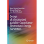 Design of Miniaturized Variable-Capacitance Electrostatic Energy Harvesters - Paperback