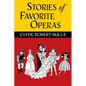 Stories of Favorite Operas - Hardcover