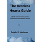 The Restless Hearts Guide: A Guide to Overcoming Anxious Attachment from Anxious Hearts - Paperback