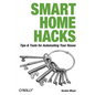 Smart Home Hacks - Paperback