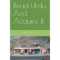 Read Urdu And Acquire It - Paperback