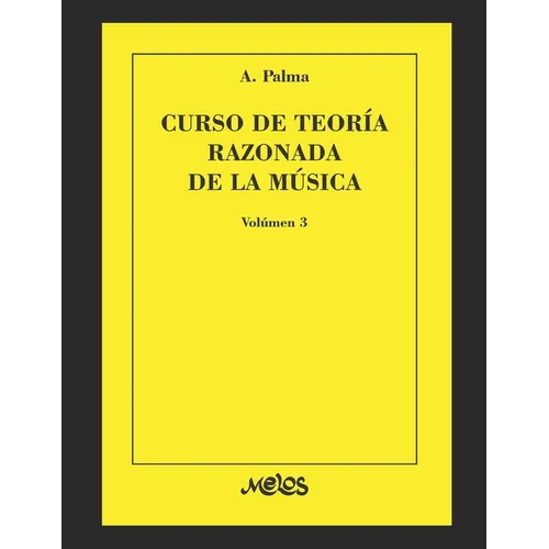 Curso de teoría razonada de la música: Volúmen 3 - Paperback