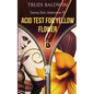 Acid Test for Yellow Flower (Sammy Dick, PI Series: Book 2) - Paperback
