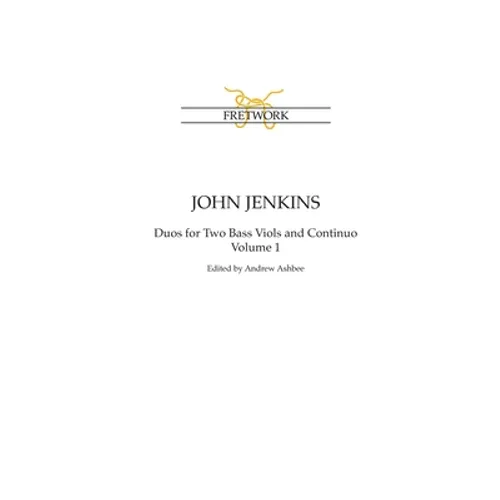 John Jenkins: The Bass Viol Duos Volume 1 - Paperback