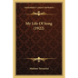 My Life Of Song (1922) - Paperback
