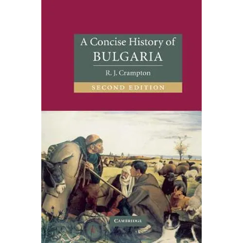 A Concise History of Bulgaria - Hardcover