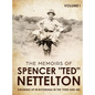 Growing up in Botswana in the 1930s & 40s: The Memoirs of Spencer "Ted" Nettelton - Hardcover