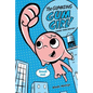 The Gumazing Gum Girl! Chews Your Destiny - Hardcover