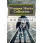 Prepper Hacks Collection: 3 Books to Help You Survive - Paperback