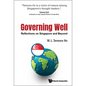 Governing Well: Reflections on Singapore and Beyond - Hardcover