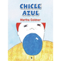Chicle Azul - Hardcover