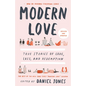Modern Love, Revised and Updated: True Stories of Love, Loss, and Redemption - Paperback
