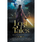 Lost Tales: Beyond Monstrosity - Paperback