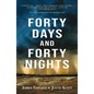 Forty Days and Forty Nights - Paperback