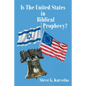 Is The United States in Biblical Prophecy? - Paperback