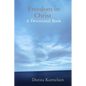 Freedom in Christ (A Devotional Book) - Paperback