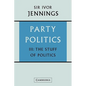 Party Politics: Volume 3, the Stuff of Politics - Paperback