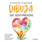 Dibuja Tus Sentimientos: El Diario Creativo Que Te Ayudará a Conectar Con Tus Emociones a Través del Arte / Draw Your Feelings - Paperback