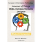 "Careers in Information Technology: IoT Embedded Systems Designer" - Paperback