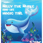 Willy the Whale and His Magic Tail - Hardcover