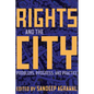 Rights and the City: Problems, Progress, and Practice - Paperback