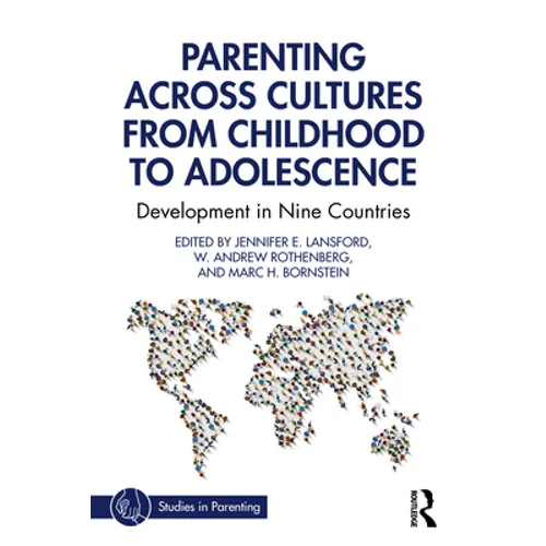 Parenting Across Cultures from Childhood to Adolescence: Development in Nine Countries - Paperback