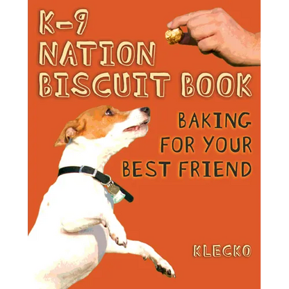 K-9 Nation Biscuit Book: Baking for Your Best Friend - Spiral