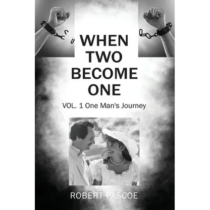 When Two Become One: One Man's Journey - Paperback