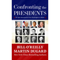 Confronting the Presidents: No Spin Assessments from Washington to Biden - Library Binding