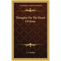 Thoughts On The Heart Of Jesus - Hardcover