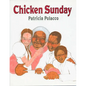Chicken Sunday - Hardcover