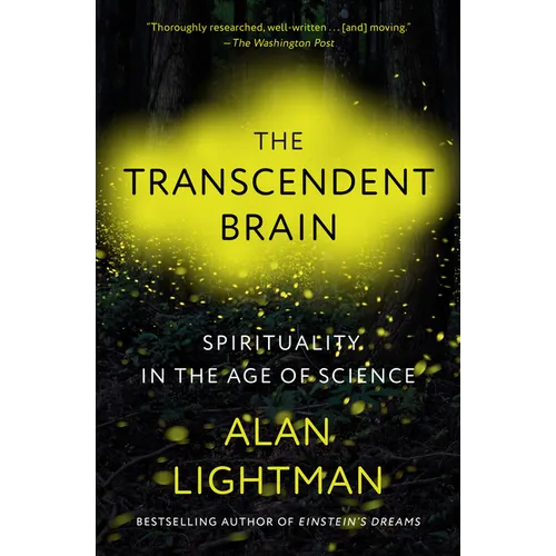 The Transcendent Brain: Spirituality in the Age of Science - Paperback