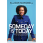 Someday Is Today: Achieving Racial Equity in the Workplace - Hardcover