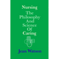 Nursing: The Philosophy and Science of Caring - Paperback