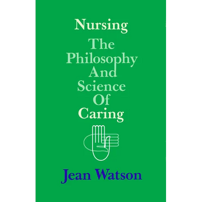 Nursing: The Philosophy and Science of Caring - Paperback