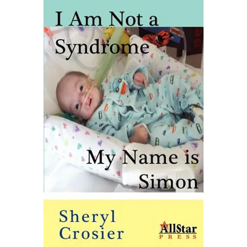 I Am Not a Syndrome - My Name Is Simon - Paperback