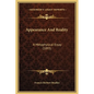 Appearance and Reality: A Metaphysical Essay (1893) - Hardcover
