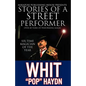 Stories of a Street Performer: The Memoirs of a Master Magician - Paperback