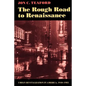 The Rough Road to Renaissance: Urban Revitalization in America, 1940-1985 - Paperback