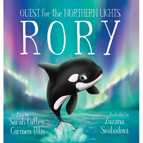 Rory, An Orca's Quest for the Northern Lights - Hardcover