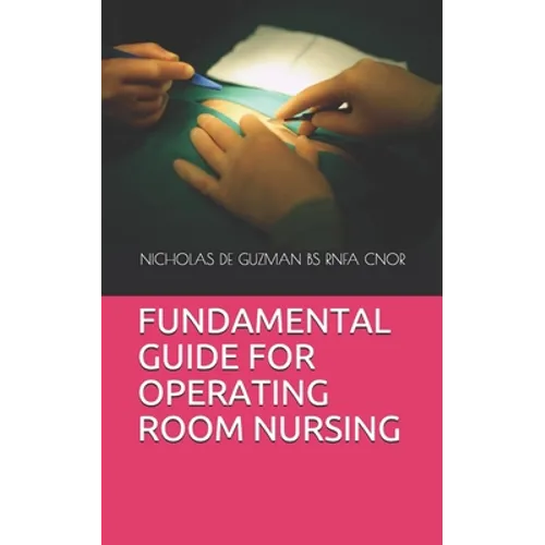 Fundamental Guide for Operating Room Nursing - Paperback