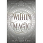 Within Magic - Hardcover