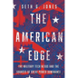 The American Edge: The Military Tech Nexus and the Sources of Great Power Dominance - Hardcover