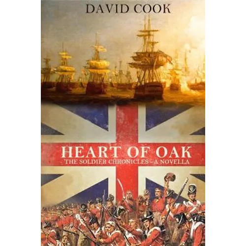 Heart of Oak: The Soldier Chronicles - Paperback