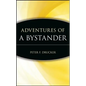 Adventures of a Bystander - Hardcover