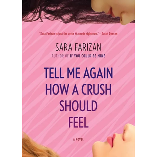 Tell Me Again How a Crush Should Feel - Paperback