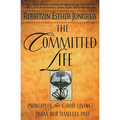 The Committed Life: Principles for Good Living from Our Timeless Past - Paperback